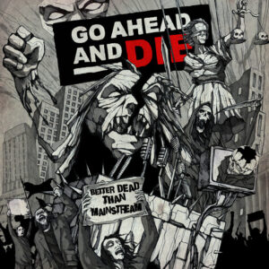 Album cover: Better Dead Than Mainstream: Live At The Marquee Theater