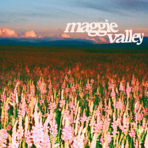 Album cover: Maggie Valley