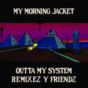 Album cover: Outta My System: Remixez Y Friendz