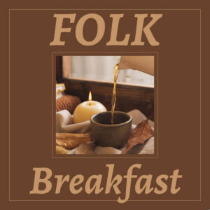 Album cover: Folk Breakfast