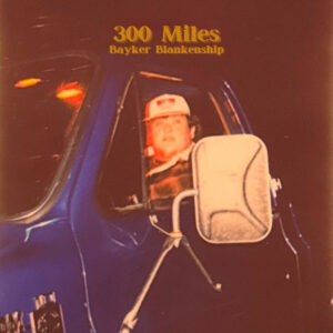 Album cover: 300 Miles