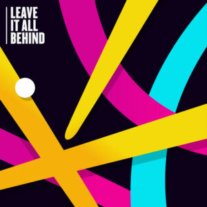 Album cover: Leave It All Behind