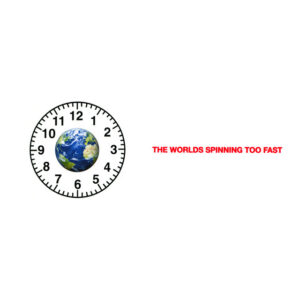 Album cover: The Worlds Spinning Too Fast