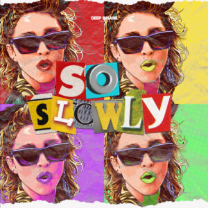 Album cover: So Slowly