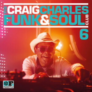 Album cover: The Craig Charles Funk & Soul Club, Vol. 6