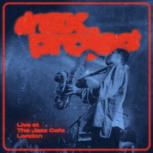 Album cover: Live At The Jazz Cafe, London