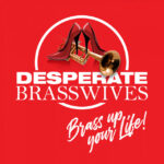Desperate Brasswives