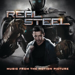 Album cover: Real Steel - Music From The Motion Picture