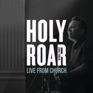 Album cover: Holy Roar: Live From Church