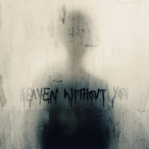 Album cover: Heaven Without You