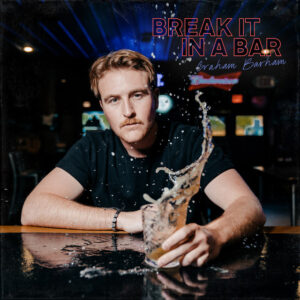 Album cover: BREAK IT IN A BAR