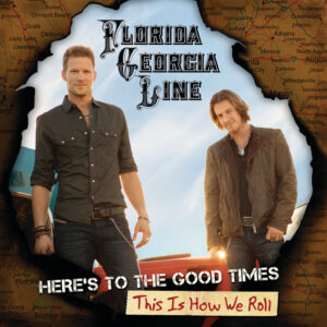 Album cover: Here's To The Good Times...This Is How We Roll