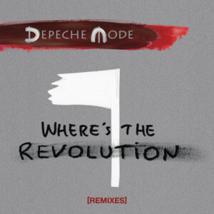 Album cover: Where's the Revolution (Remixes)