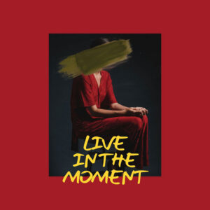 Album cover: LIVE IN THE MOMENT