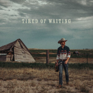 Album cover: Tired of Waiting