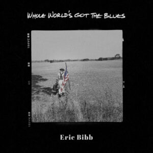 Album cover: Whole World's Got The Blues