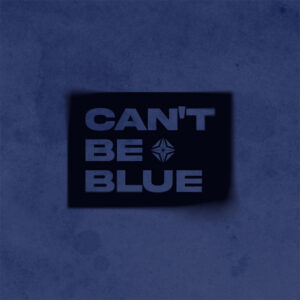 can’t be blue